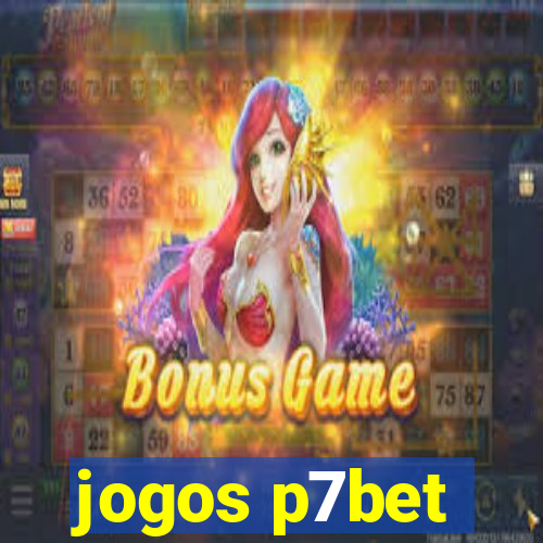 jogos p7bet